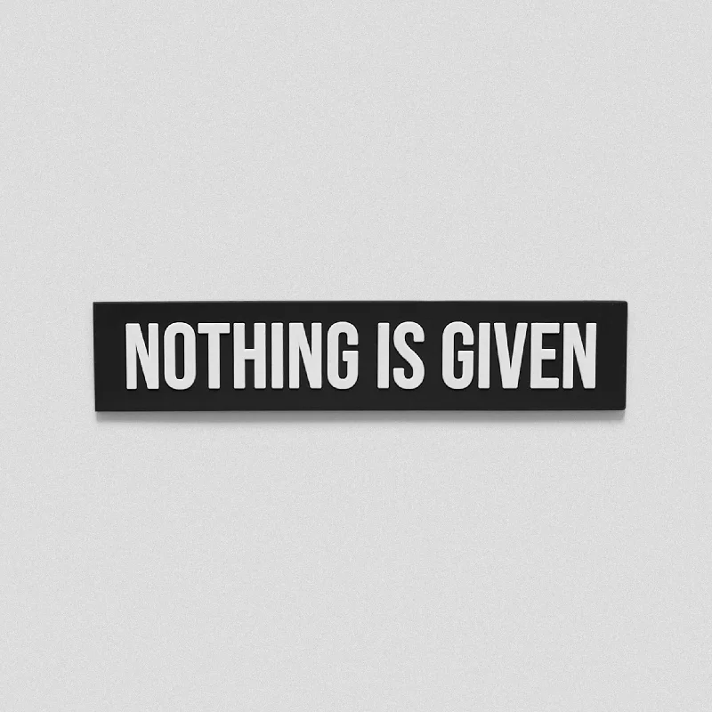 Nothing Is Given Patch